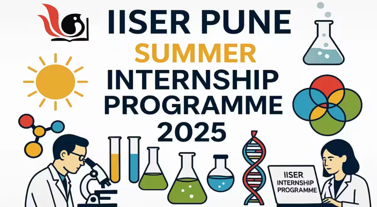 IISER Pune Summer Internship Programme 2025: Application Guide, Eligibility, Stipend & Important Details