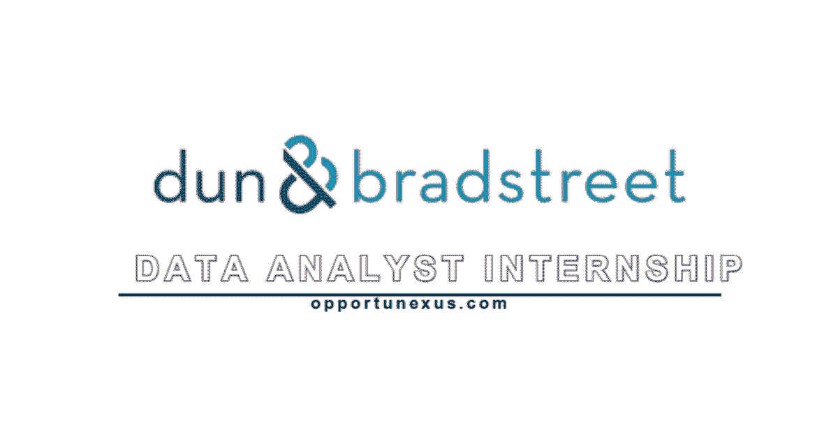 Data Analyst Internship by Dun and Bradstreet 2025 - Last Date, Application Link, Eligibility & Stipend