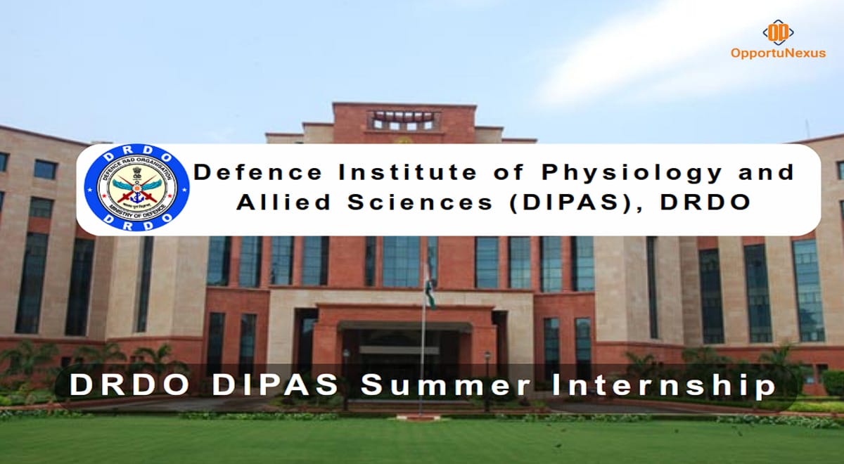 DRDO DIPAS Summer Internship 2025 Check Eligibility, Selection Process & How to Apply