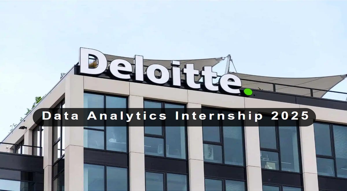 Deloitte Data Analytics Internship 2025 – Apply Free & Get Certified