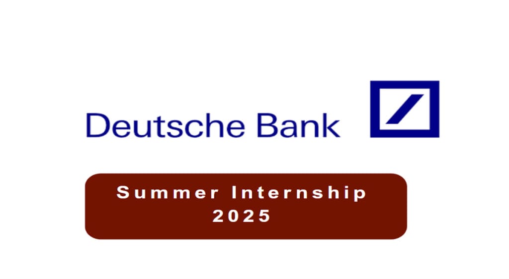 Deutsche Bank Summer Internship 2025