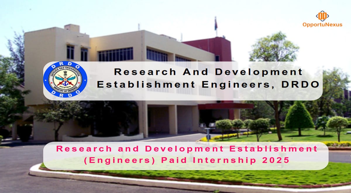 Research and Development Establishment (Engineers) Paid Internship 2025 – Apply Now for B.Tech & M.Tech Students