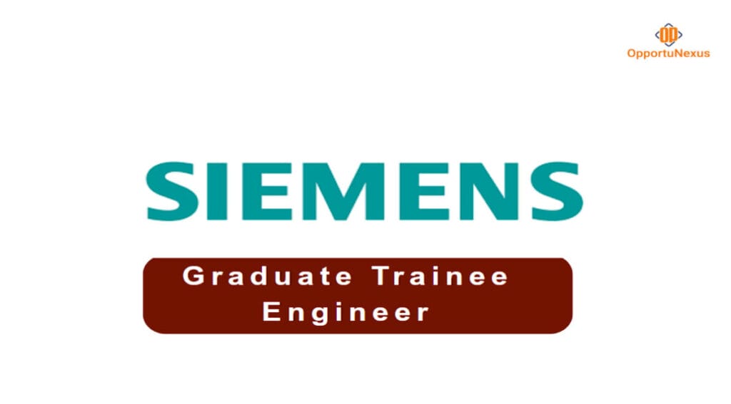 Siemens Graduate Trainee Engineer Recruitment 2025 Apply Now for ₹5 LPA Package