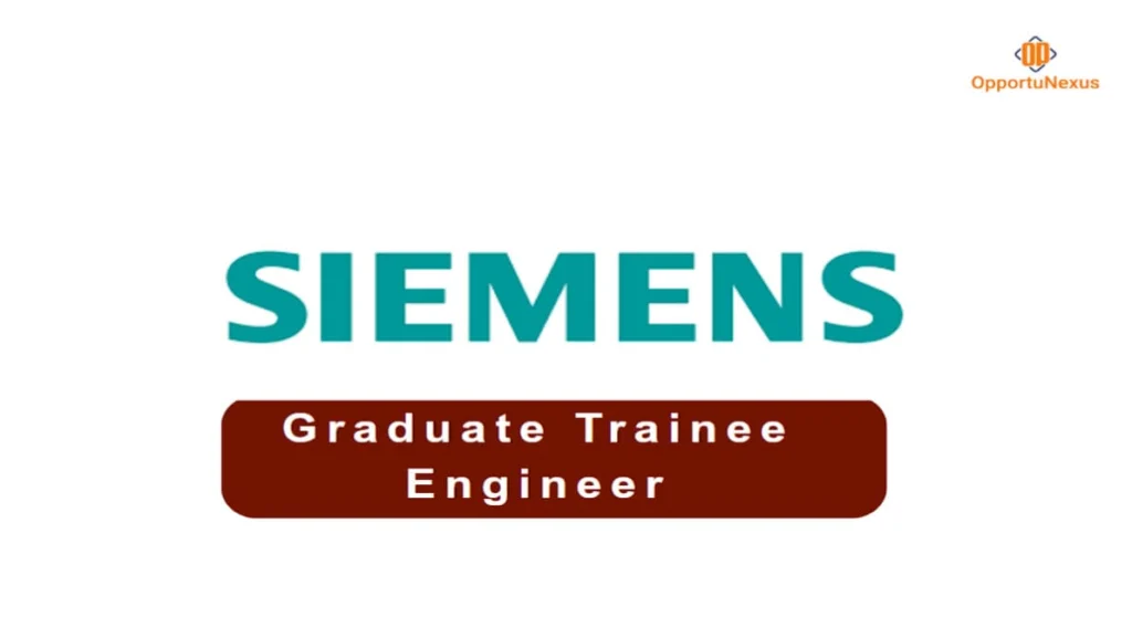 Siemens Graduate Trainee Engineer Recruitment 2025 Apply Now for ₹5 LPA Package
