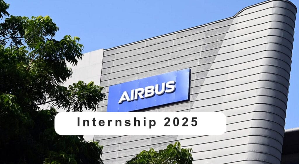 Airbus Internship India 2025 Check Eligibility, Benefits, and more