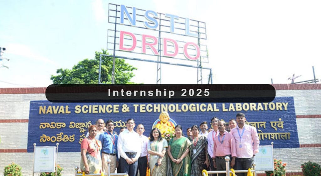 DRDO NSTL Internship 2025 – Paid Opportunity for Engineering and Science Students