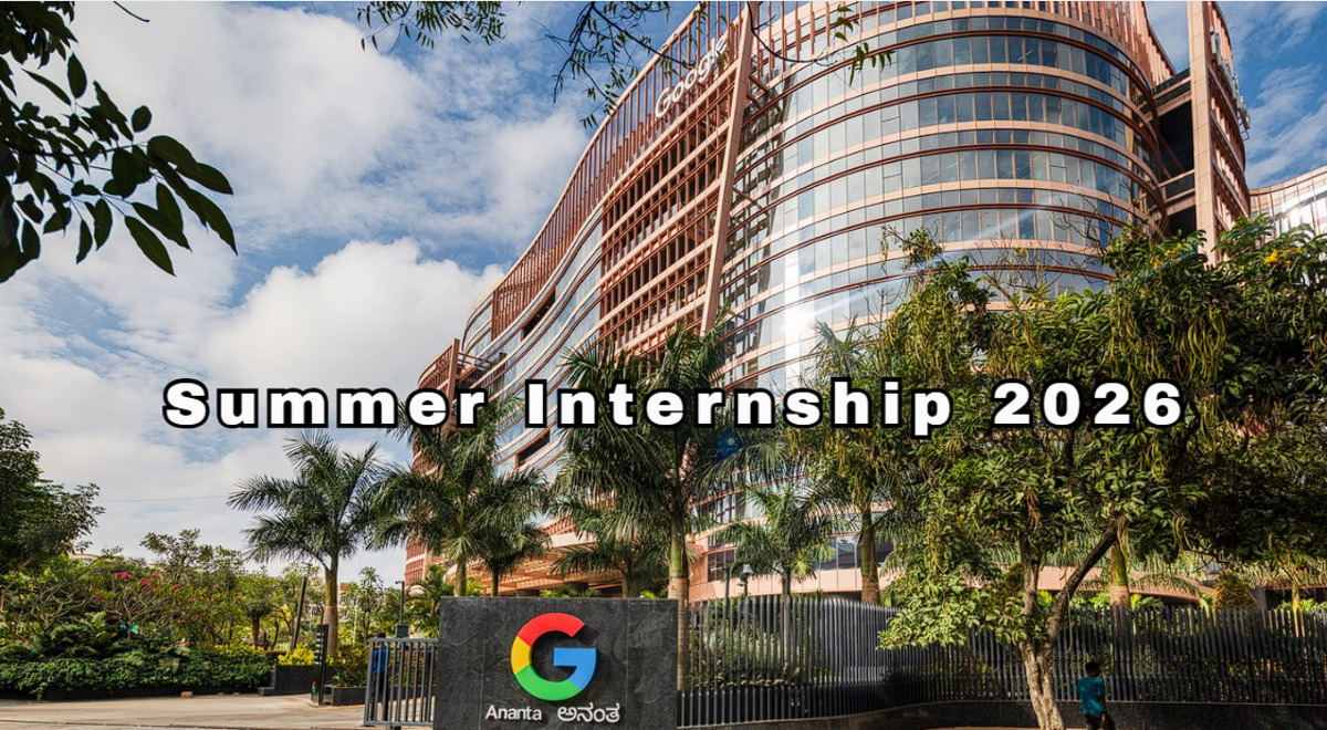 Google Summer Internship 2026 – Apply Now!