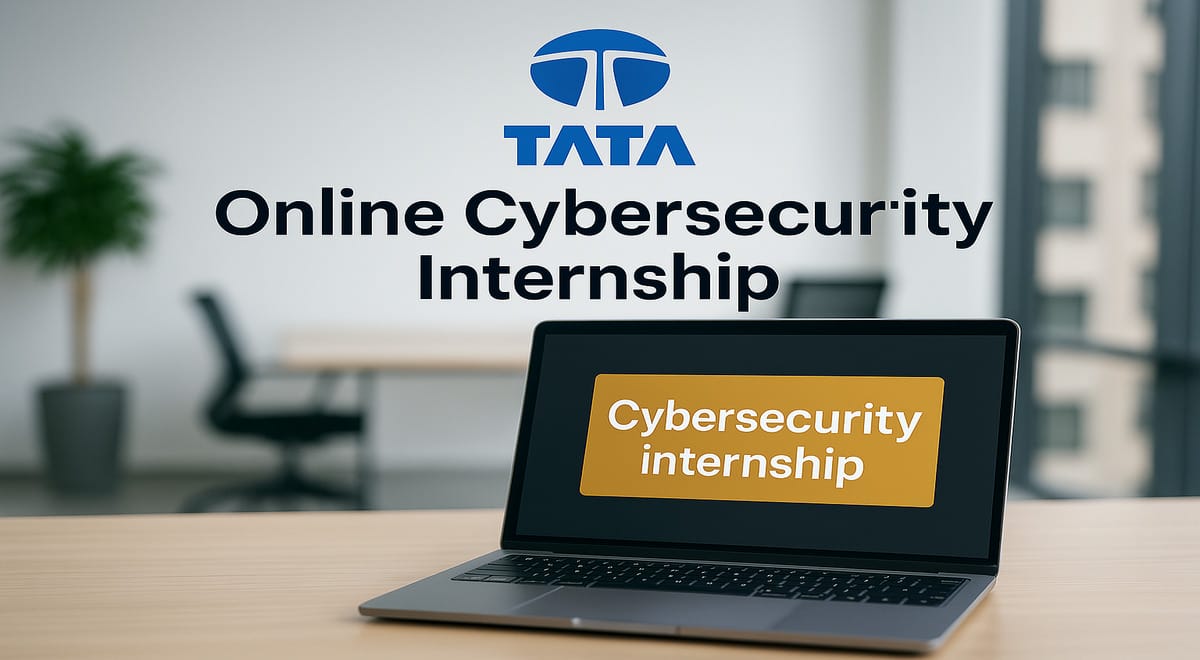 Online Cybersecurity Internship by Tata – Free Virtual Program with Certificate