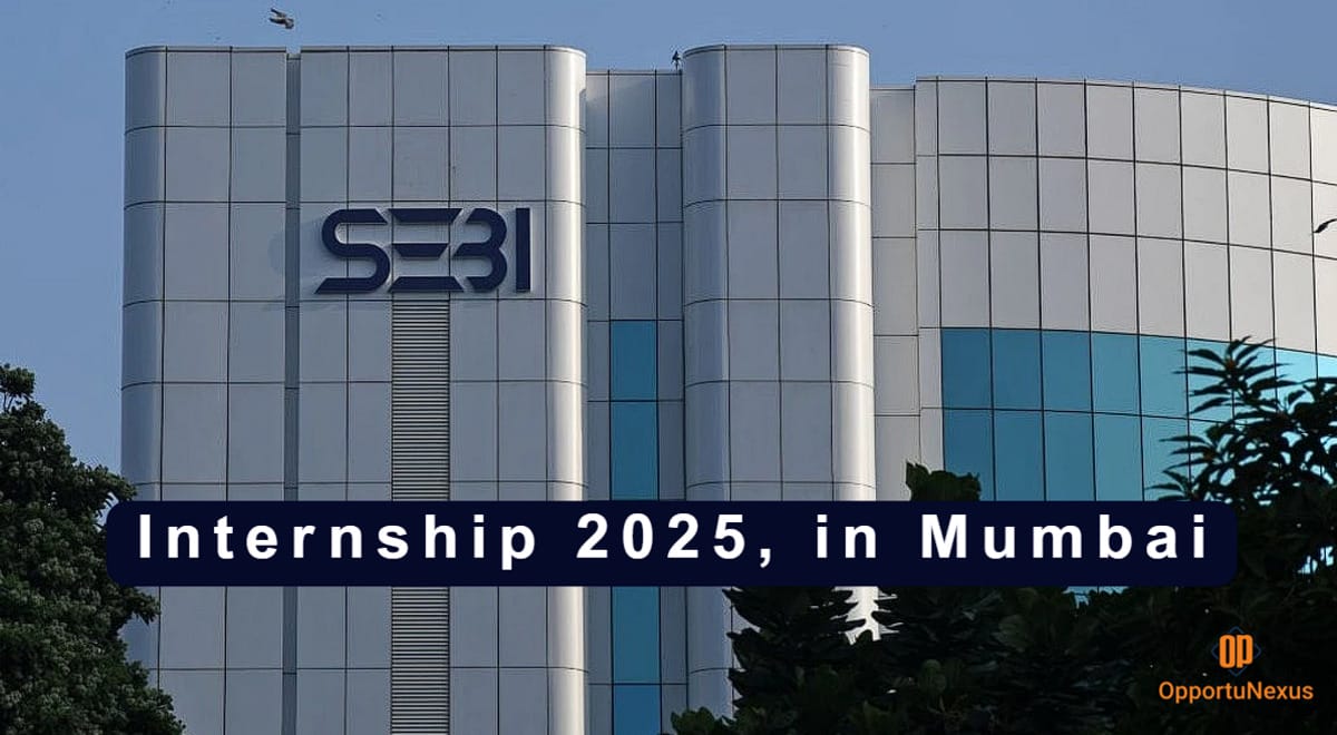 SEBI institute image with write text SEBI Internship 2025, in mumbai